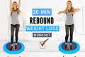 30 Minute Rebounder Workout For