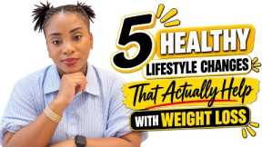 5 Healthy Lifestyle Changes That Actually Help With Weight Loss | My Realistic Routine as a Mom of 3