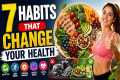 7 Best Food Habits for a Healthy Life 