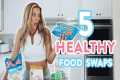 5 Healthy FOOD SWAPS to Lose Weight