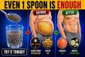 Forget Ozempic! Eat 1 Teaspoon of