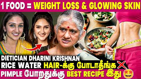 Complete Weight Loss and Anti Ageing Food - Dietitian Dharini Krishnan | Diet Tips