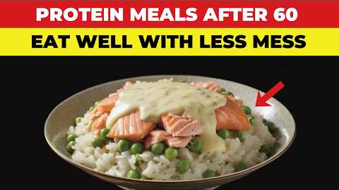 10 Easy High Protein Meals for Seniors Living Alone