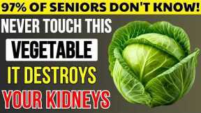 OVER 60? 4 Vegetables You MUST EAT & 4 You MUST AVOID to Save Your Kidneys | Senior Healthy Food