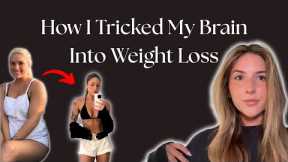 How I Tricked My Brain Into Losing Weight Without Tracking Calories