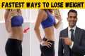 3 Fastest Ways To Lose Weight Without 