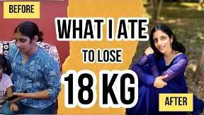The diet plan that helped me lose 18 KG - WEIGHT LOSS DIET