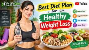 Don't Give Up! ❤️ Best Diet Plan for Healthy Weight Loss | Fit Life Core